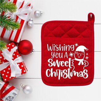 Wishing You A Sweet Christmas - Oven Mitt Potholder Gift