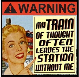 Funny Gifts Retro Refrigerator Magnet Train Of Thought Leaves The Station Without Me