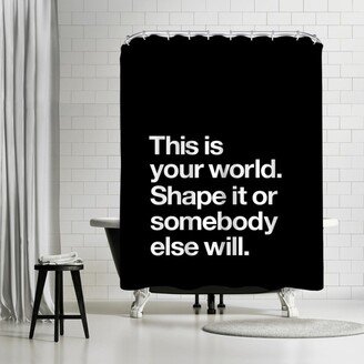 71 x 74 Shower Curtain, This Is You World by Motivated Type