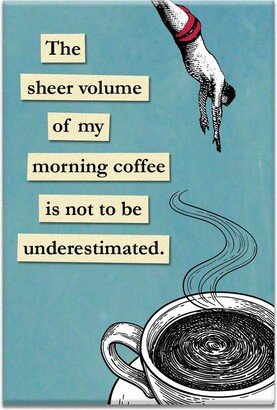 Morning Coffee Magnet - Humor Gift Stocking Stuffer Mincing Mockingbird