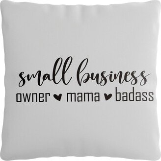 Small Business Owner Gift - Owner, Mama, Badass 15.75In X Peach Skin Pillow Cover, With Optional Insert