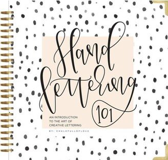 Barnes & Noble Hand Lettering 101 - An Introduction to the Art of Creative Lettering by Chalkfulloflove