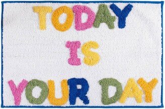 'Today Is Your Day' Bath Rug - Allure Home Creations