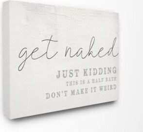 Get Naked This Is A Half Bath Wood Look Typography Collection