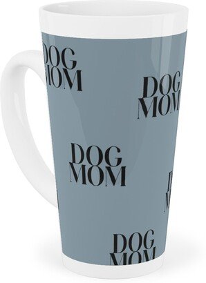 Mugs: Dog Mom Tall Latte Mug, 17Oz, Blue