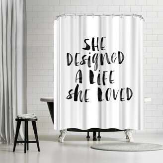 71 x 74 Shower Curtain, She Designed A Life She Loved Bw by Motivated Type