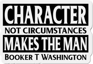 Inspirational Kiss-Cut Refrigerator Magnets, Booker T. Washington Quote, Character Not Circumstances Makes The Man