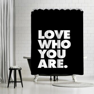 71 x 74 Shower Curtain, Love Who You Are 2 by Motivated Type