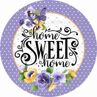 Round Pansy Wreath Sign, Summer Floral Home Sweet Personalize It By Pam, Signs For Wreaths