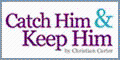 Catch Him & Keep Him Promo Codes & Coupons