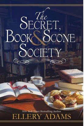 Barnes & Noble The Secret, Book & Scone Society (Secret, Book & Scone Society Series #1) by Ellery Adams