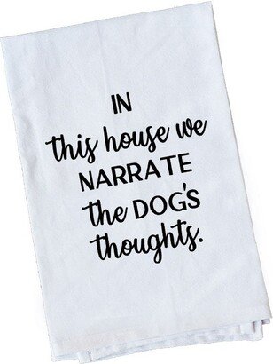 Narrate Dog Talking| Flour Sack Towel | Gifts Under 10