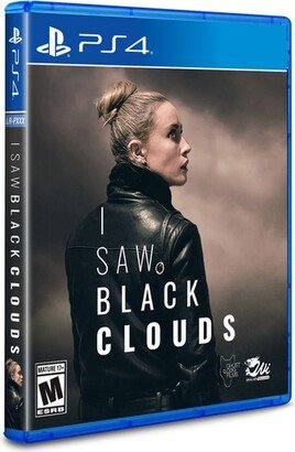 I Saw Black Clouds [Limited Run Games #449] - PS4