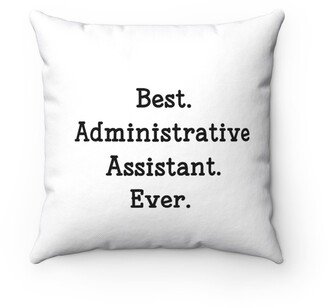 Administrative Assistant Gifts Throw Pillow - Custom Cover Gift Idea Room Decor