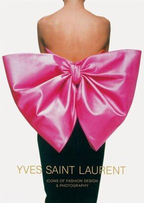 Barnes & Noble Yves Saint Laurent - Icons of Fashion Design & Photography by Marguerite Duras