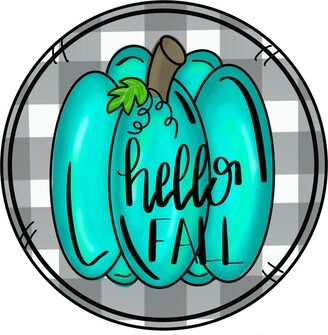 Wreath Sign, Hello Fall Teal Pumpkin Buffalo Check 10