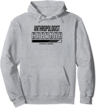 Occupational Accessories Gifts Birthday-Shirts Retirement gift idea Retired Anthropologist Pullover Hoodie