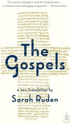 Barnes & Noble The Gospels- A New Translation by Sarah Ruden