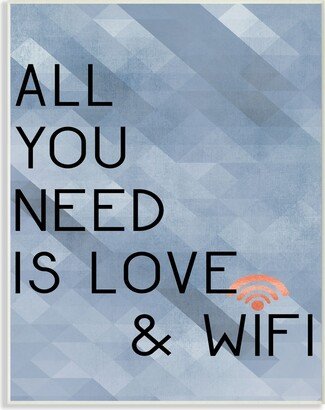 All You Need is Love and WiFi Blue Typography Wall Plaque Art, 10 x 15