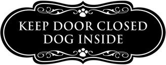 Designer Keep Door Closed Dog Inside Wall Or Sign