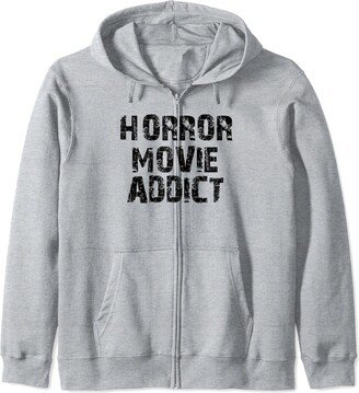 Horror Movie Addict - Funny Horror Movie Lover Zip Hoodie