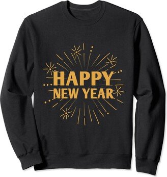 New Year Parties Celebration Festival Outfit Happy New Year NYE Party New Years Eve Reunion Holiday Sweatshirt