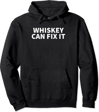 Whiskey Can Fix It - Funny Drinking Gift Pullover Hoodie-AB