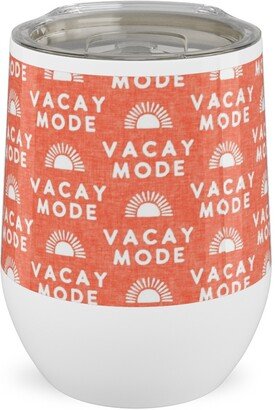 Travel Mugs: Vacay Mode And Sunshine Stainless Steel Travel Tumbler, 12Oz, Orange