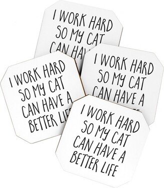 EnvyArt Cat Better Life Set of 4 Coasters