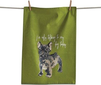 tagltd Only Talking To Dog Flour Sack Dishtowel