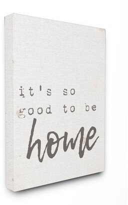 Its So Good To Be Home Typewriter Typography Canvas Wall Art, 24 x 30