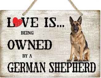 Love Is Being Owned By A German Shepherd Dog Breed Themed Sign, Gift, Pet Lover-AA