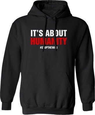 Societee Its About Humanity Stop The War Palestine Israel Unisex Hooded Sweatshirt (Black