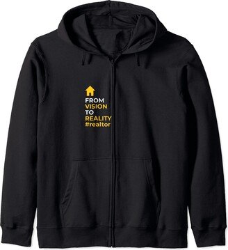 Cool Realtor Gifts and Apparel From Vision to Reality #realtor Zip Hoodie