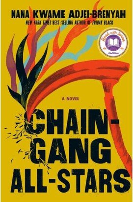 Barnes & Noble Chain Gang All Stars- A Novel by Nana Kwame Adjei-Brenyah