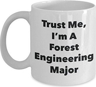 Trust Me, I'm A Forest Engineering Major Mug - Funny Coffee Cup Cute Graduation Gag Gifts Ideas For Friends & Classmates