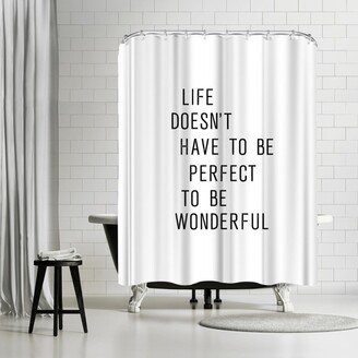 71 x 74 Shower Curtain, Like Doesnt Have To Be Perfect To Be Wonderful by Motivated Type