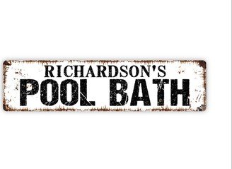 Personalized Pool Bath Sign, Custom Metal Rustic Street Sign Or Door Name Plate Plaque