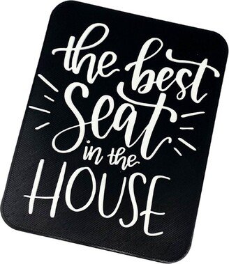 Best Seat in The House Decorative Bathroom Sign - Funny Signs Black & White