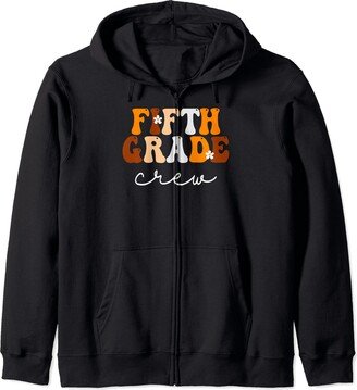 BWILI Fall Autumn School Gifts & Apparel. Fifth Grade Crew Groovy Fall Autumn Lovers Appreciation Day Zip Hoodie