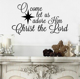 O Come Let Us Adore Him Christ The Lord | North Star Christmas Holiday Vinyl Lettering Wall Decal Sticker Home Decor