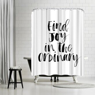 71 x 74 Shower Curtain, Find Joy In The Ordinary by Motivated Type