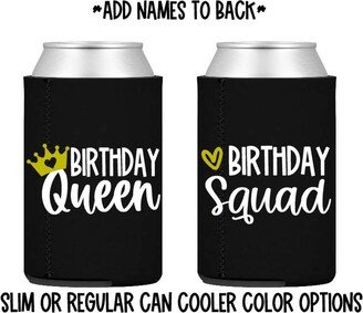 Birthday Queen Or Squad Can Cooler - Birthday Girl Crew 21 30 40 50 60 70 80 90 Squad Coozie Cozie Skinny