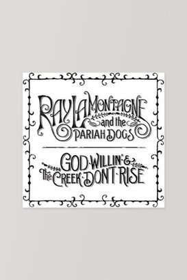 Ray Lamontagne & the Pariah Dogs - God Willin' & the Creek Don't Rise LP