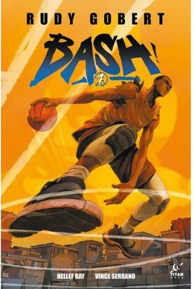 Barnes & Noble Bash! Vol.1 (Graphic Novel) by Rudy Gobert