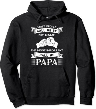 papa father Gift the most important call me papa grandpa Pullover Hoodie