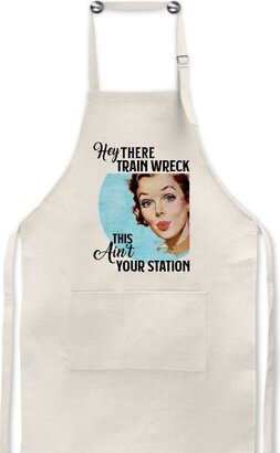 Hey There Train Wreck, This Ain't Your Station/Funny Apron/Funny Gift For Mom/Cooking Apron/Mom/Canning Apron/Linen/Retro Housewife Apron