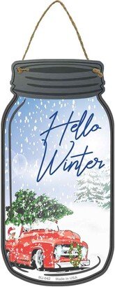 Hello Winter Novelty Metal Mason Jar Sign