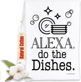 Funny Kitchen Tea Towels - Alexa, Do The Dishes Humorous Flour Sack Dish Towel Housewarming Host Gift & Decor