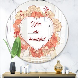 Designart 'You Are Beautiful. Pink Flower Heart' Printed Cabin and Lodge Round Wall Mirror - Multi